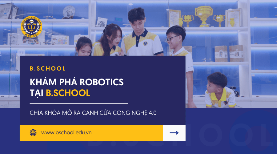 Khám phá Robotics tại B.School