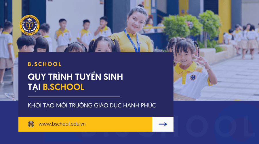 quy trình tuyển sinh tại b.school