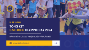 TỔNG KẾT B.SCHOOL OLYMPIC DAY 2024