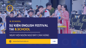 Sự Kiện English Festival Tại B.School